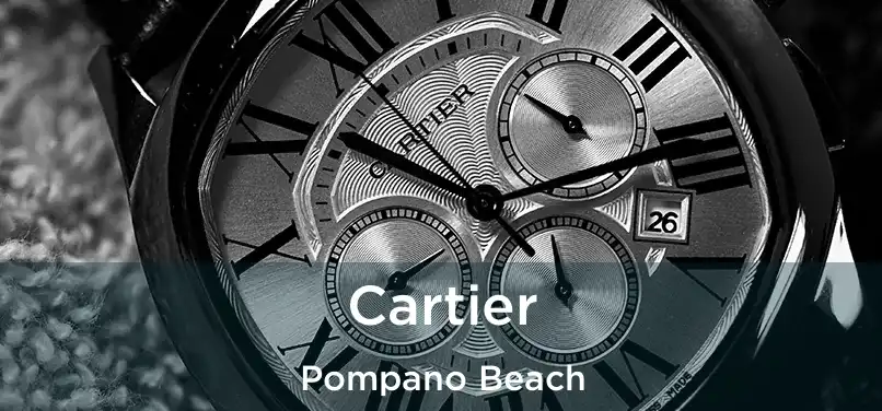 Cartier Pompano Beach