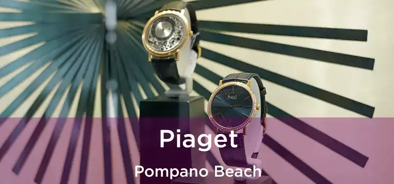 Piaget Pompano Beach