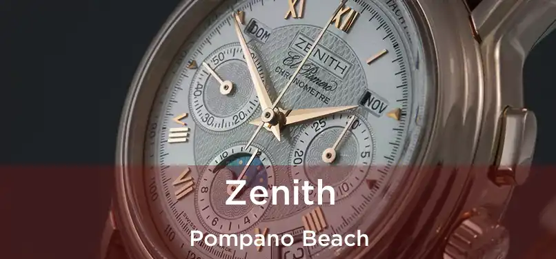 Zenith Pompano Beach